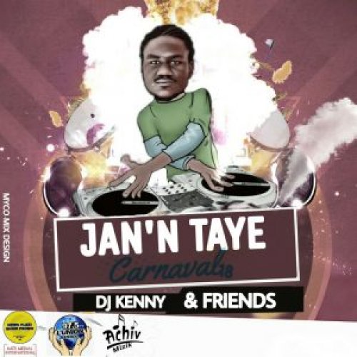 DJ Kenny&friends Jan’n ta ye kanaval 2018 cover image